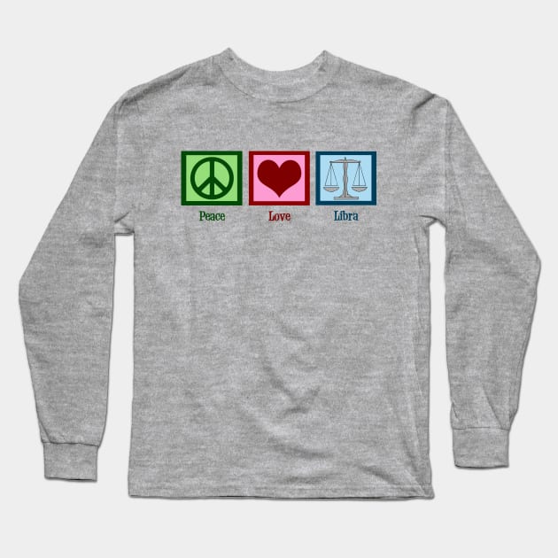 Peace Love Libra Long Sleeve T-Shirt by epiclovedesigns